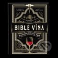 Kniha: Bible vína (Justin Hammack a Madeline Puckette), 2023 Kniha: Bible vína (Justin Hammack a Madeline Puckette), 2023