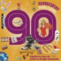 Společenská hra: Devadesátky - Prožij a přežij (Zdeněk Štipl). Familium, 2023 Společenská hra: Devadesátky - Prožij a přežij (Zdeněk Štipl). Familium, 2023