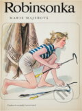 Kniha: Robinsonka (Marie Majerová). Československý spisovatel, 1973 Kniha: Robinsonka (Marie Majerová). Československý spisovatel, 1973