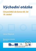 Kniha: Východní otázka (Václav Štěpánek). Masarykova univerzita, 2014 Kniha: Východní otázka (Václav Štěpánek). Masarykova univerzita, 2014