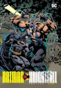 Kniha: Batman Knightfall Omnibus 1 (Chuck Dixon). DC Comics, 2023 Kniha: Batman Knightfall Omnibus 1 (Chuck Dixon). DC Comics, 2023