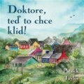 Audiokniha: Doktore, teď to chce klid! (Patrick Taylor). Tympanum, 2023 Audiokniha: Doktore, teď to chce klid! (Patrick Taylor). Tympanum, 2023