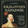 Audiokniha: Královnin nápadník (Hana Whitton). Tympanum, 2023 Audiokniha: Královnin nápadník (Hana Whitton). Tympanum, 2023