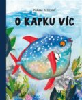 Kniha: O kapku víc (Mariana Tutsch). Labyrint, 2023 Kniha: O kapku víc (Mariana Tutsch). Labyrint, 2023