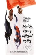 Kniha: Mnich, který miloval kočky (Corrado Debiasi). Kontrast, 2023 Kniha: Mnich, který miloval kočky (Corrado Debiasi). Kontrast, 2023