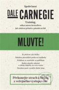 Kniha: Mluvte! (Dale Carnegie Training). Via, 2023 Kniha: Mluvte! (Dale Carnegie Training). Via, 2023