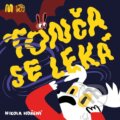 Kniha: Tonča se leká (Nikola Hoření). Meander, 2023 Kniha: Tonča se leká (Nikola Hoření). Meander, 2023