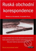 Kniha: Ruská obchodní korespondence (Marcela Hutarová a Vladimír Hucl). Ekopress, 2002 Kniha: Ruská obchodní korespondence (Marcela Hutarová a Vladimír Hucl). Ekopress, 2002