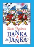 Kniha: Danka a Janka (Mária Ďuríčková), 2023 Kniha: Danka a Janka (Mária Ďuríčková), 2023