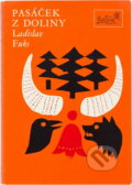 Kniha: Pasáček z doliny (Ladislav Fuks). Československý spisovatel, 1977 Kniha: Pasáček z doliny (Ladislav Fuks). Československý spisovatel, 1977