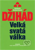 Kniha: Džihád : velká svatá válka : kořeny světového konfliktu (Gerhard Konzelmann). , 2003 Kniha: Džihád : velká svatá válka : kořeny světového konfliktu (Gerhard Konzelmann). , 2003