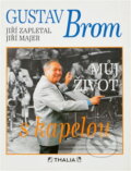 Kniha: Můj život s kapelou (Gustav Brom, Jiří Zapletal a Jiří Majer). , 1994 Kniha: Můj život s kapelou (Gustav Brom, Jiří Zapletal a Jiří Majer). , 1994