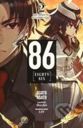 Kniha: 86 - EIGHTY SIX, Vol. 2 (light novel) (Asato Asato). Yen Press, 2019 Kniha: 86 - EIGHTY SIX, Vol. 2 (light novel) (Asato Asato). Yen Press, 2019