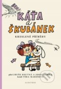 Kniha: Káťa a Škubánek: Kreslené příběhy (Josef Lamka a Libuše Koutná). Albatros CZ, 2023 Kniha: Káťa a Škubánek: Kreslené příběhy (Josef Lamka a Libuše Koutná). Albatros CZ, 2023