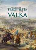 Kniha: Třicetiletá válka (Petr Klučina). Universum, 2023 Kniha: Třicetiletá válka (Petr Klučina). Universum, 2023