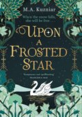 Kniha: Upon a Frosted Star (M.A. Kuzniar). HQ, 2023 Kniha: Upon a Frosted Star (M.A. Kuzniar). HQ, 2023
