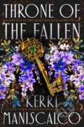 Kniha: Throne of the Fallen (Kerri Maniscalco). Hodderscape, 2023 Kniha: Throne of the Fallen (Kerri Maniscalco). Hodderscape, 2023