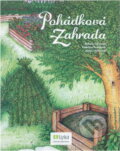 Kniha: Pohádková zahrada (Renata Czelisová, Kateřina Řeháková a Alena Uhříčková). , 2012 Kniha: Pohádková zahrada (Renata Czelisová, Kateřina Řeháková a Alena Uhříčková). , 2012