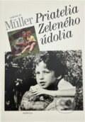 Kniha: Priatelia Zeleného údolia (Jaroslav Müller). , 1989 Kniha: Priatelia Zeleného údolia (Jaroslav Müller). , 1989
