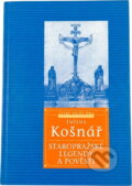Kniha: Staropražské pověsti a legendy (Julius Košnář). , 2000 Kniha: Staropražské pověsti a legendy (Julius Košnář). , 2000