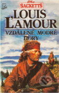 Kniha: Vzdálené modré hory (Louis L'Amour). Talpress, 1993 Kniha: Vzdálené modré hory (Louis L'Amour). Talpress, 1993