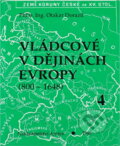 Kniha: Vládcové v dějinách Evropy : (800-1648) (Otakar Dorazil). , 1992 Kniha: Vládcové v dějinách Evropy : (800-1648) (Otakar Dorazil). , 1992
