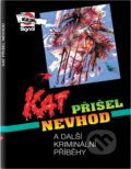Kniha: Kat přišel nevhod a další kriminální příběhy (). , 1994 Kniha: Kat přišel nevhod a další kriminální příběhy (). , 1994