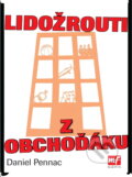 Kniha: Lidožrouti z Obchoďáku (Daniel Pennac). , 2006 Kniha: Lidožrouti z Obchoďáku (Daniel Pennac). , 2006