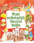 Kniha: Moje nejkrásnější vánoční knížka (Jana Balonová). , 2018 Kniha: Moje nejkrásnější vánoční knížka (Jana Balonová). , 2018