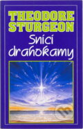 Kniha: Snící drahokamy (Theodore Sturgeon). Winston Smith, 1994 Kniha: Snící drahokamy (Theodore Sturgeon). Winston Smith, 1994