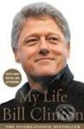 Kniha: My Life (Bill Clinton). Random House, 2005 Kniha: My Life (Bill Clinton). Random House, 2005