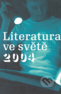 Kniha: Literatura ve světě 2004 (Gutenberg). Gutenberg, 2005 Kniha: Literatura ve světě 2004 (Gutenberg). Gutenberg, 2005