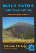 Kniha: Malá Fatra Chočské vrchy (Kamil Balaj a Otakar Brandos). Nakladatelství Sky, 2002 Kniha: Malá Fatra Chočské vrchy (Kamil Balaj a Otakar Brandos). Nakladatelství Sky, 2002