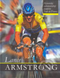 Kniha: Lance Armstrong (Timy Partners). Timy Partners, 2005 Kniha: Lance Armstrong (Timy Partners). Timy Partners, 2005