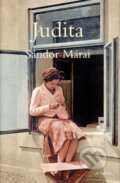Kniha: Judita (Sándor Márai). Academia, 2005 Kniha: Judita (Sándor Márai). Academia, 2005