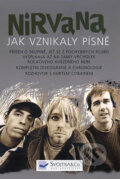 Kniha: NIRVANA – Jak vznikaly písně (Chuck Crisafullli), 2004 Kniha: NIRVANA – Jak vznikaly písně (Chuck Crisafullli), 2004
