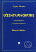 Kniha: Učebnica psychiatrie (Eugen Bleuler a Manfred Bleuler). Vydavateľstvo F, 1998 Kniha: Učebnica psychiatrie (Eugen Bleuler a Manfred Bleuler). Vydavateľstvo F, 1998