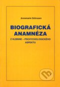 Kniha: Biografická anamnéza (Annemarie Dührssen). Vydavateľstvo F, 1998 Kniha: Biografická anamnéza (Annemarie Dührssen). Vydavateľstvo F, 1998