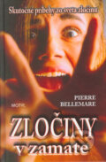 Kniha: Zločiny v zamate (Jean Nahmias a Pierre Bellemare). Motýľ, 2005 Kniha: Zločiny v zamate (Jean Nahmias a Pierre Bellemare). Motýľ, 2005