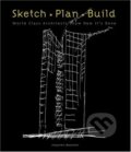 Sketch, Plan, Build - Alejandro Bahamón, HarperCollins, 2005