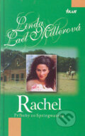 Kniha: Rachel - Príbehy zo Springwateru (Linda Lael Millerová), 2005 Kniha: Rachel - Príbehy zo Springwateru (Linda Lael Millerová), 2005