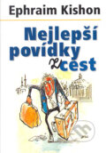 Kniha: Nejlepší povídky z cest (Ephraim Kishon). Nakladatelství Lidové noviny, 2005 Kniha: Nejlepší povídky z cest (Ephraim Kishon). Nakladatelství Lidové noviny, 2005