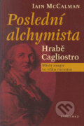 Kniha: Poslední alchymista (Iain McCalman), 2005 Kniha: Poslední alchymista (Iain McCalman), 2005