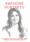 Kniha: Kreslíme portréty, 2005 Kniha: Kreslíme portréty, 2005