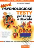 Nové psychologické testy pro kluky a děvčata - Jonni Kincherová, Portál, 2001