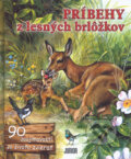 Kniha: Príbehy z lesných brlôžkov (Junior). Junior, 2005 Kniha: Príbehy z lesných brlôžkov (Junior). Junior, 2005