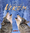 Kniha: Jaké je to být vlkem (Anne Ménatory), 2005 Kniha: Jaké je to být vlkem (Anne Ménatory), 2005