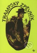 Kniha: Trampský zpěvník (G + W). G + W, 2005 Kniha: Trampský zpěvník (G + W). G + W, 2005