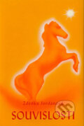 Kniha: Souvislosti (Zdeňka Jordánová). Vodnář, 2005 Kniha: Souvislosti (Zdeňka Jordánová). Vodnář, 2005