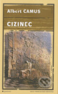 Kniha: Cizinec (Albert Camus). Garamond, 2005 Kniha: Cizinec (Albert Camus). Garamond, 2005